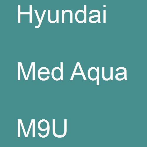 Hyundai, Med Aqua, M9U.